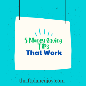 Money Saving Tips That Work